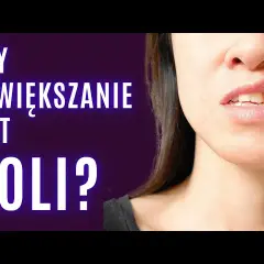 Powiększanie ust: Ból pod kontrolą? Skala, znieczulenie, porady